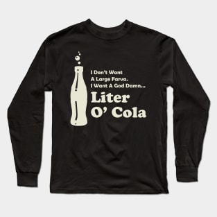 Liter O' Cola Long Sleeve T-Shirt